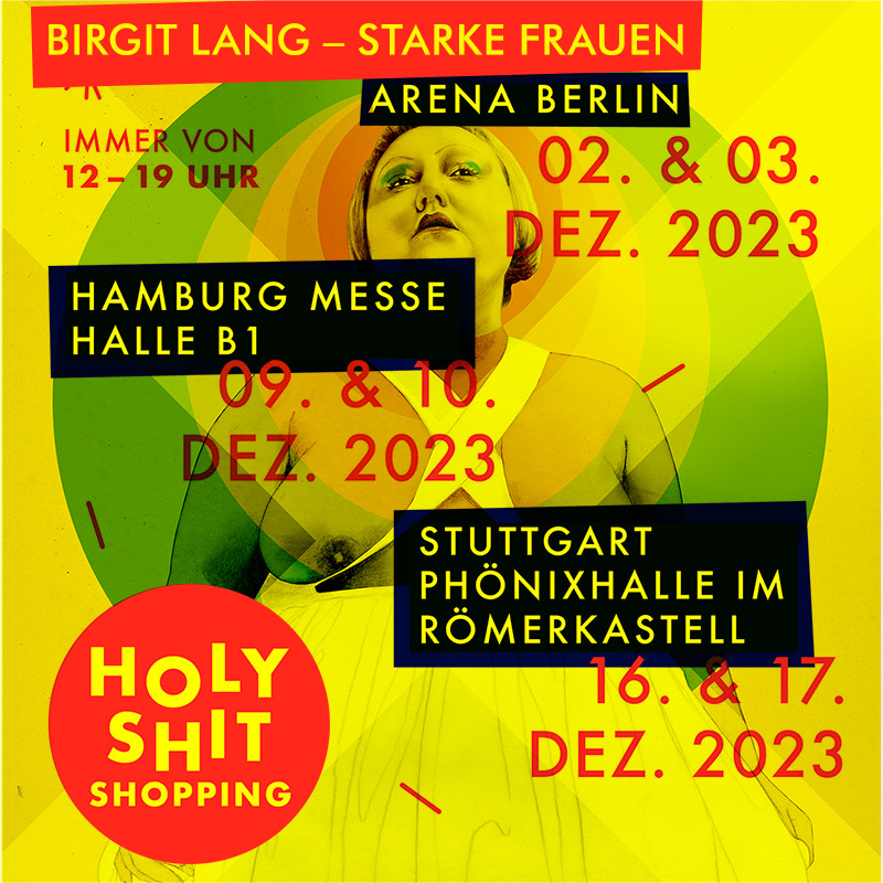 birgit lang - starke frauen - holy shit shopping - fine art prints